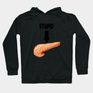 Stupid Pancreas Hoodie